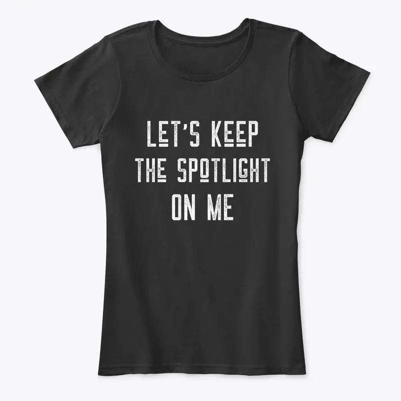 Spotlight On Me Womens