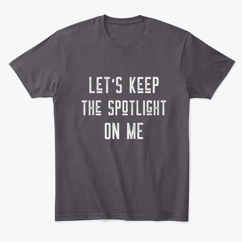 Spotlight On Me Men